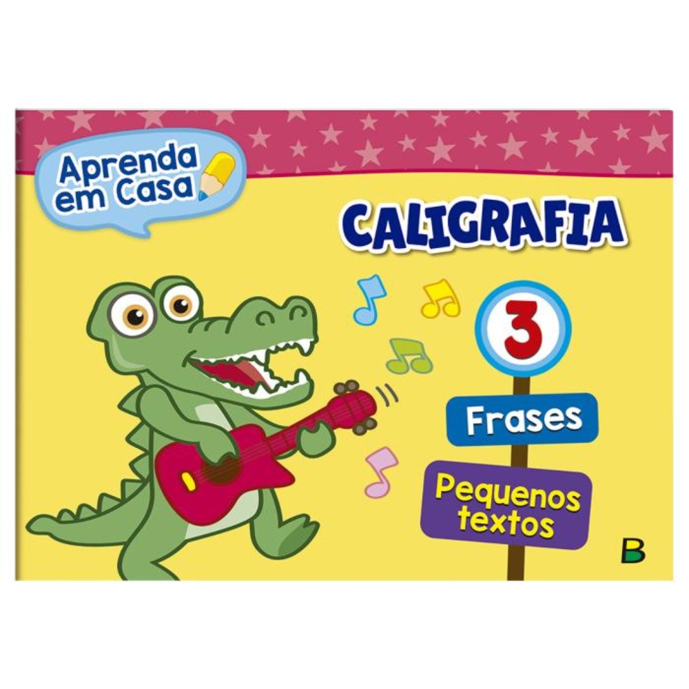 Caligrafia Todo Livro Aprenda em Casa - Volume 3 Caligrafia Todo Livro Aprenda em Casa - Volume 3